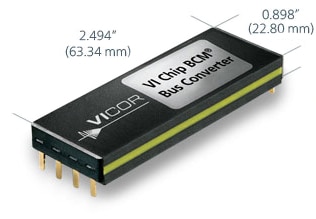 Vicor’s new BCM in ChiP Vicor’s new BCM in ChiP