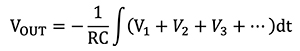VOUT = - 1/RC ∫ (V1 + V2 + V3 + ...)dt Equation 4