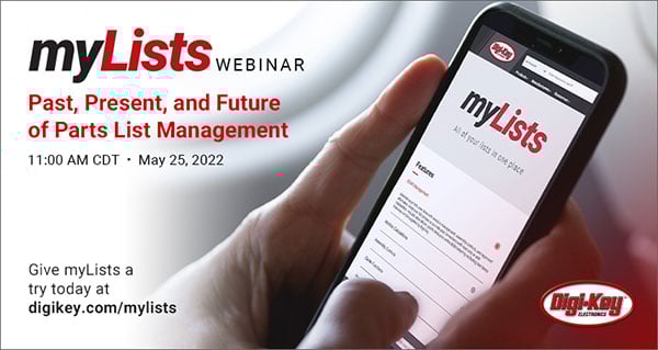 Webinar: Parts List Management with DigiKey myLists