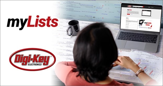 A Seamless Way to Lock in Your Quotes for 30 Days with Digi-Key’s myLists