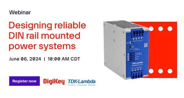 Webinar – Designing Reliable DIN Rail Mounted Power Systems