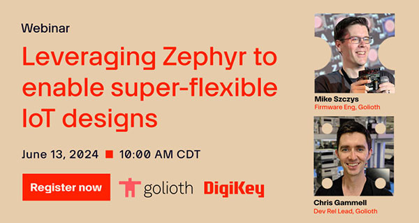 Webinar – Leveraging Zephyr® to Enable Super-Flexible IoT Designs