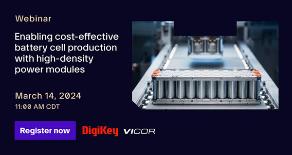 Webinar – Enabling Cost-Effective Battery Cell Production with High-Density Power Modules