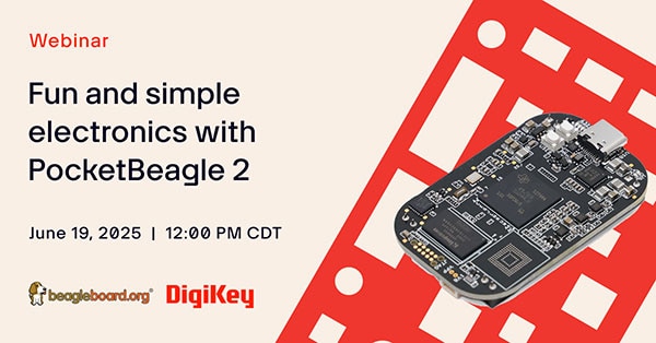 Webinar – Fun and Simple Electronics with PocketBeagle 2