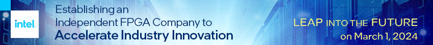 Intel's Establishing an Independent FPGA Company to Accelerate Industry Innovation Webinar Image of Intel's Establishing an Independent FPGA Company to Accelerate Industry Innovation Webinar