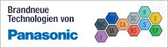 Brandneue Technologie von Panasonic Brandneue Technologie von Panasonic