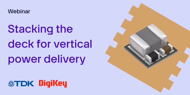 image of Stacking the deck for vertical power delivery webinar