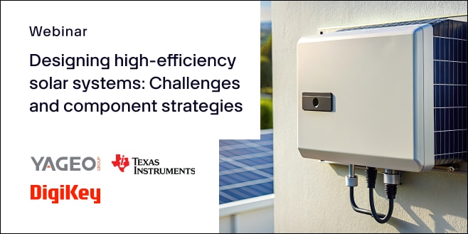 image of Designing high-efficiency solar systems: Challenges and component strategies webinar