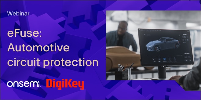 image of eFuse: Automotive circuit protection webinar