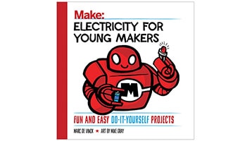 ELECTRONICS FOR YOUNG MAKERS image of ELECTRONICS FOR YOUNG MAKERS
