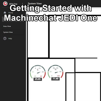 Getting Started with Machinechat’s JEDI One IoT Software