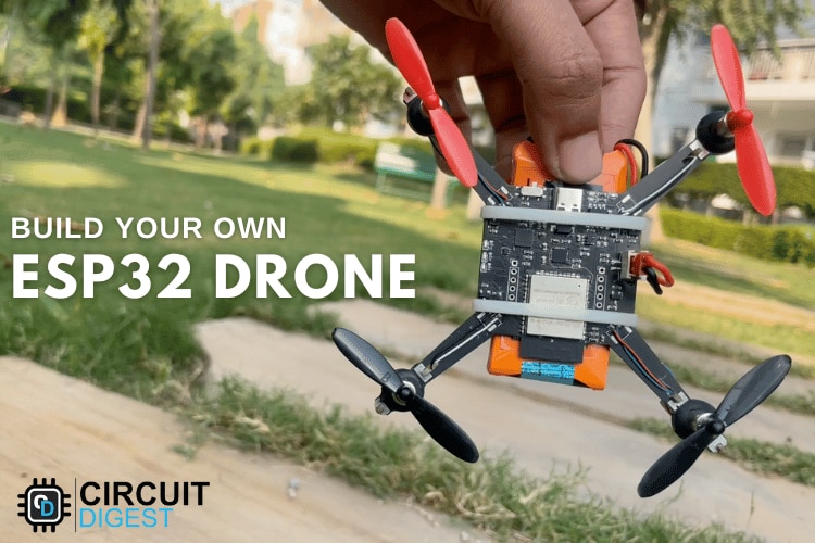 A Step-by-Step Guide to Build a Low-Cost Drone using ESP32