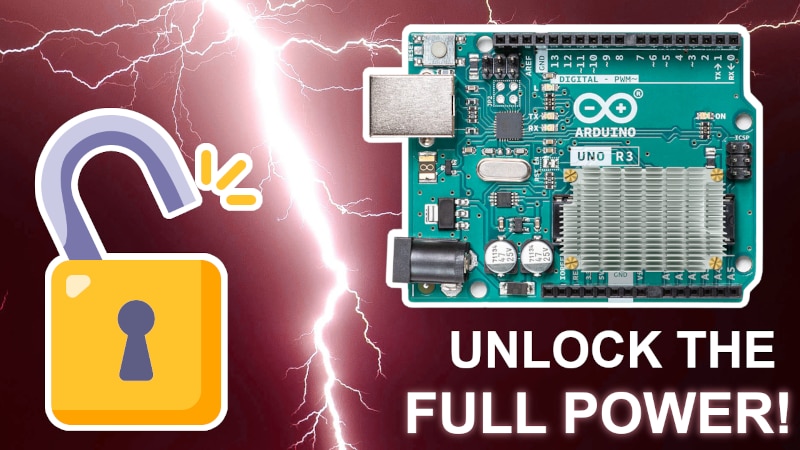 Unlock the Full Potential of Your Arduino