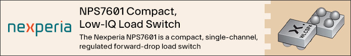 Image of Nexperia NPS7601 Compact, Low-IQ Load Switch Banner