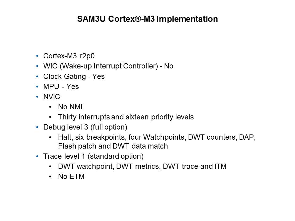 Cortex-M3 Introduction and Specific SAM3U Implementation Slide 8