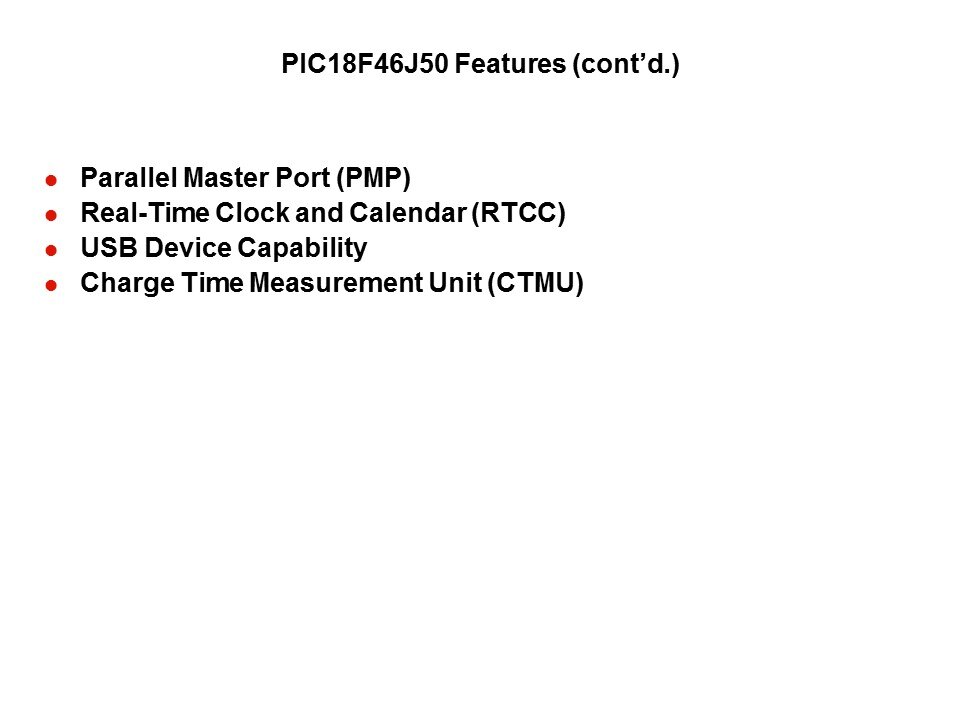 PIC18F MPLAB Starter Kit Slide 14