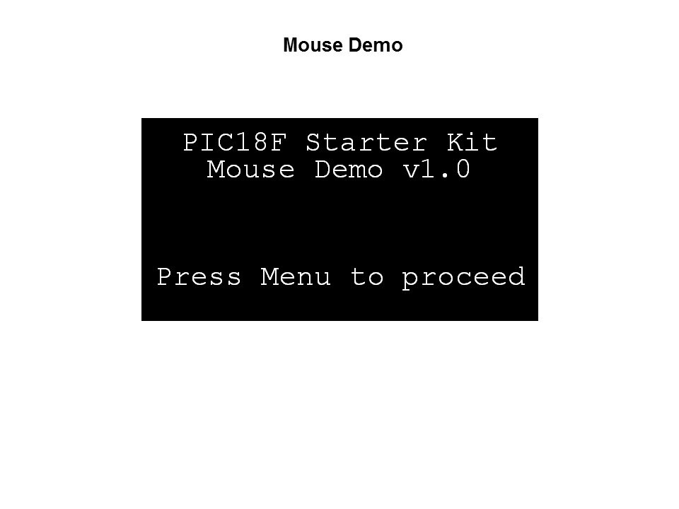 PIC18F MPLAB Starter Kit Slide 26