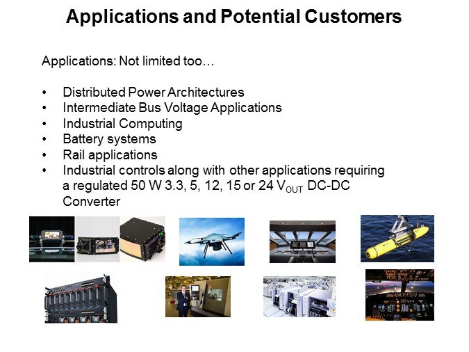 Applications and Potential Customers 