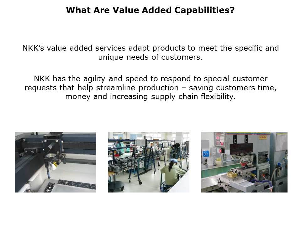 Value Added and Customer Switch Capabilities Slide 3