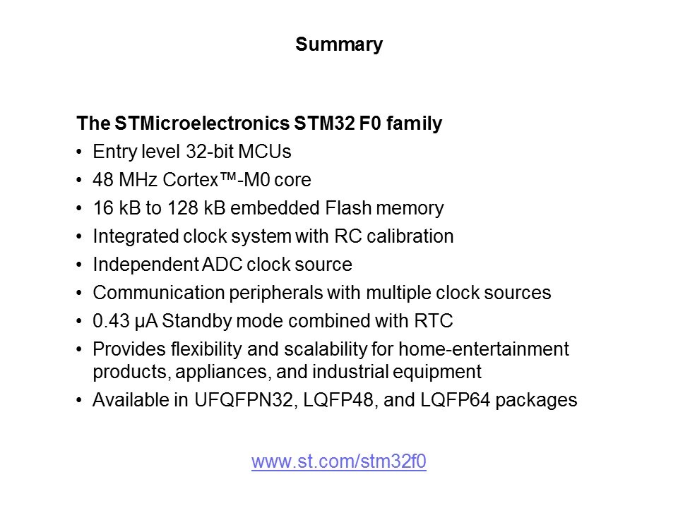 STM32 F0 Series Entry-Level Cortex-M0 32-bit MCUs Slide 17