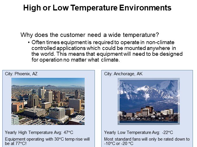 High or Low Temperature Environments