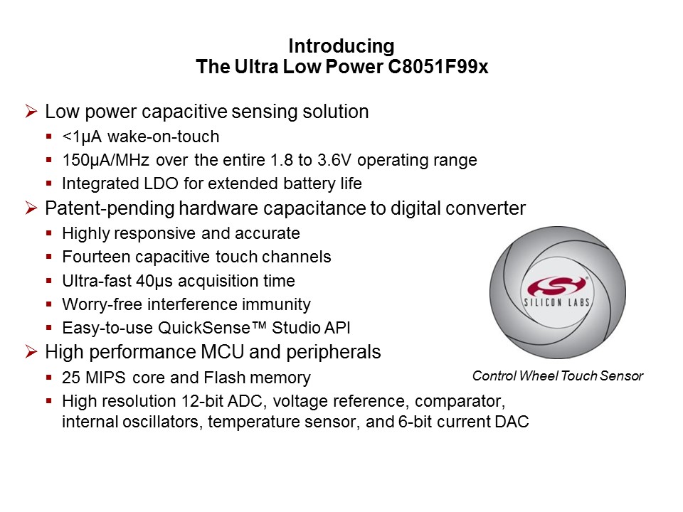 QuickSense C8051F990 Low Power MCU with Capacitive Sensing Slide 3