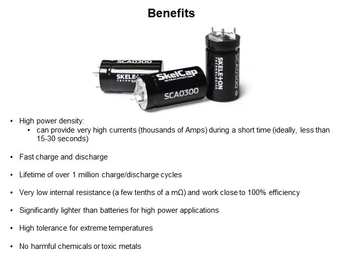 Skeleton Technologies SkelCap SCA0300 Ultracapacitor Cell - Benefits