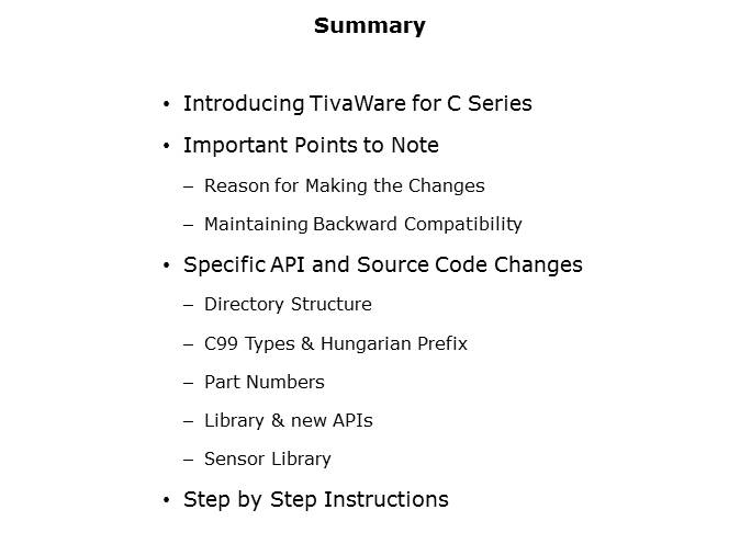 Porting Projects from StellarisWare to TivaWare for C Series Slide 13