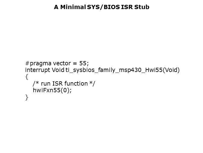 SYS/BIOS: MSP430 Support Slide 9