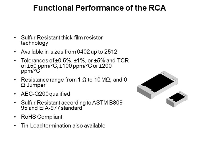 Functional Performance of the RCA