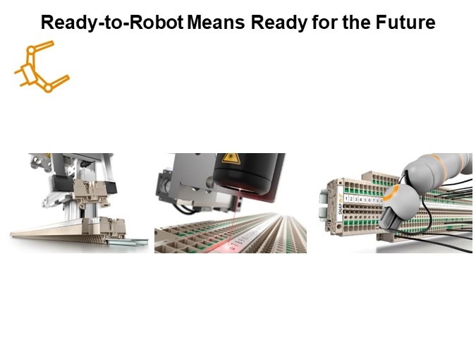 Ready-to-Robot Means Ready for the Future