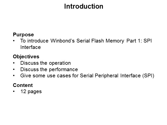 Winbond Electronics Serial Flash Memory Part 1: SPI Interface Slide 1