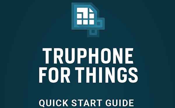 Image of Truphone for Things Quick Start Guide