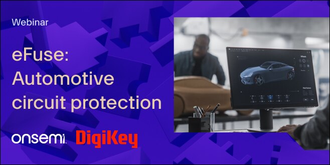 image of eFuse: Automotive circuit protection webinar