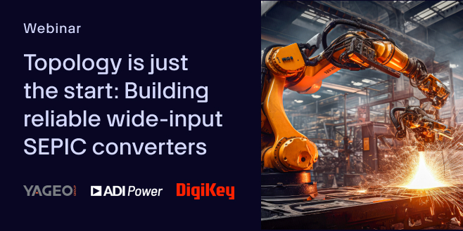 image of Topology is just the start: Building reliable wide-input SEPIC converters webinar