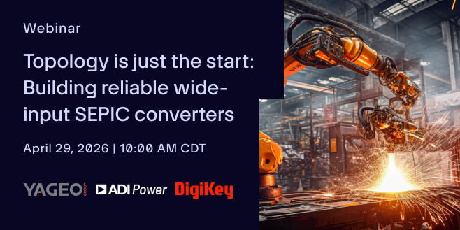 image of Topology is just the start: Building reliable wide-input SEPIC converters webinar