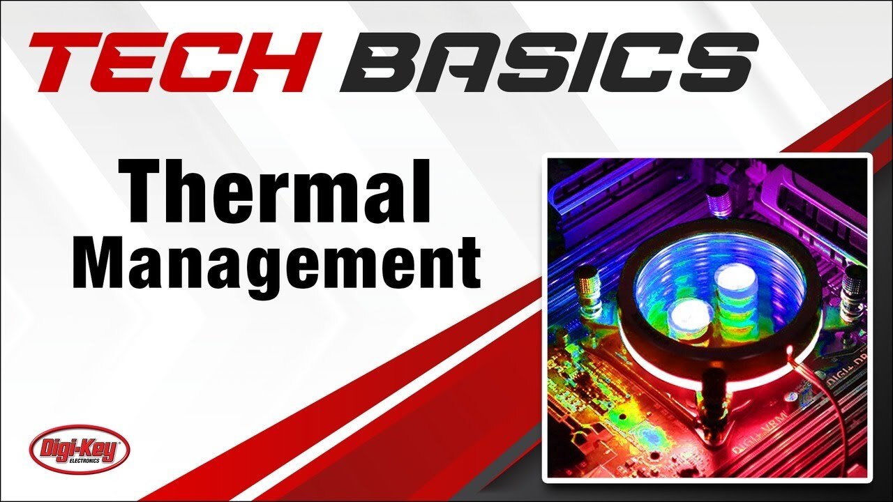 Thermal Management – Tech Basics | Digi-Key Electronics