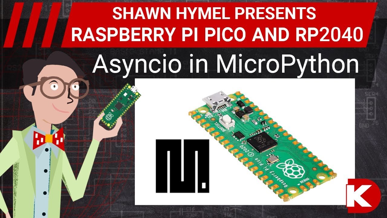 How to Use Asyncio in MicroPython (Raspberry Pi Pico) | Digi-Key Electronics