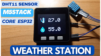 image of Weather Station Using DHT11 Sensor & M5Stack Core ESP32