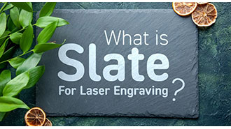 Image of What is Slate for Laser Engraving? A Practical Guide