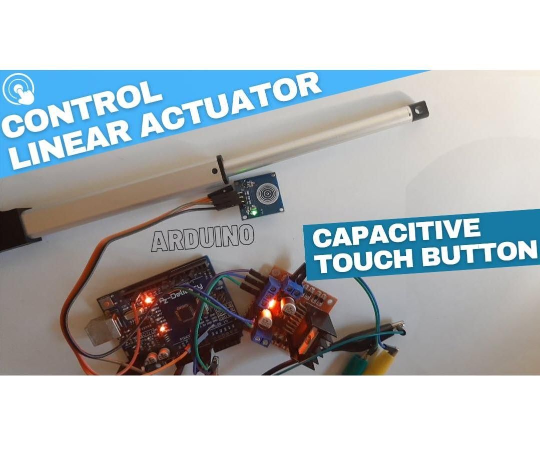 Linear Buttons Touch Linear Actuator Control with Capacitive Touch Button & Arduino – DIY Gui